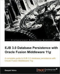 Title: Ejb 3.0 Database Persistence with Oracle Fusion Middleware 11g, Author: Deepak Vohra