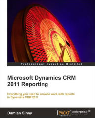 Title: Microsoft Dynamics Crm 2011 Reporting, Author: Manish Kumaar