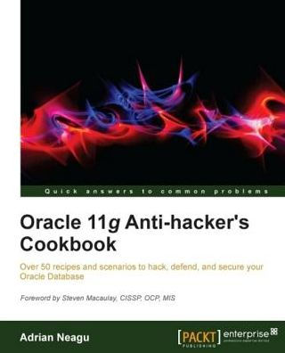 Oracle 11g Anti-hacker's Cookbook
