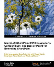 Microsoft SharePoint 2010 Developer's Compendium: The Best of Packt for Extending SharePoint