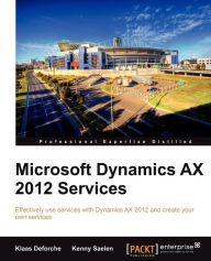 Title: Microsoft Dynamics Ax 2012 Services, Author: Klaas Deforche