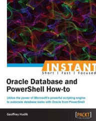 Instant Oracle Database and PowerShell How-to