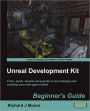 Unreal Development Kit 3 Beginner's Guide