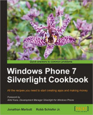 Title: Windows Phone 7 Silverlight Cookbook, Author: Robb Schiefer Jr