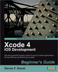 Xcode 4 Iphone Development Beginner's Guide