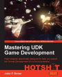 Mastering UDK Game Development Hotshot