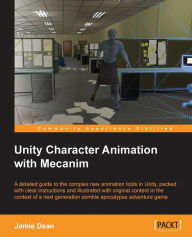 Title: Unity Character Animation with Mecanim, Author: Jamie Dean