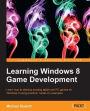 Learning Windows 8 Game Development