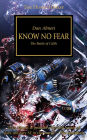 Know No Fear: The Battle of Calth (Horus Heresy Series #19)