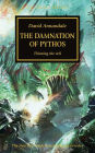The Damnation of Pythos (Horus Heresy Series #30)