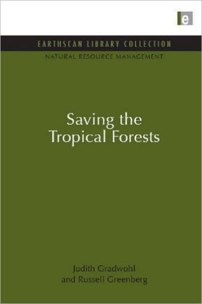 Saving the Tropical Forests