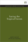 Saving the Tropical Forests