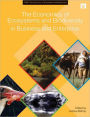The Economics of Ecosystems and Biodiversity in Business and Enterprise