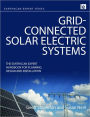 Grid-connected Solar Electric Systems: The Earthscan Expert Handbook for Planning, Design and Installation