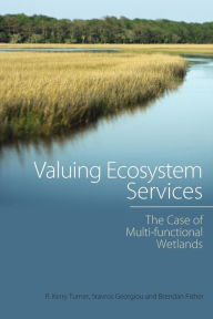 Title: Valuing Ecosystem Services: The Case of Multi-functional Wetlands, Author: R. Kerry Turner