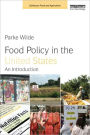 Food Policy in the United States: An Introduction / Edition 1