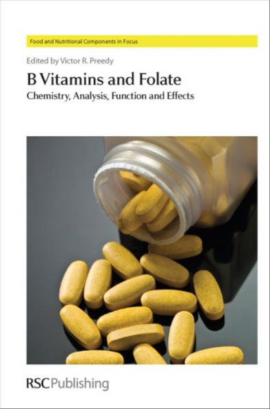 B Vitamins and Folate: Chemistry, Analysis, Function and Effects / Edition 1