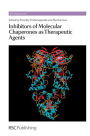 Inhibitors of Molecular Chaperones as Therapeutic Agents / Edition 1