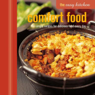 The Easy Kitchen: Comfort Food Classics