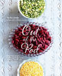 Out of the Pod: Delicious recipes that bring the best out of beans, lentils and other legumes