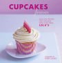 Cupcakes Forever: Delicious Recipes For Cupcakes With Love From LOLA's.