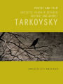 Poetry and Film: Artistic Kinship Between Arsenii and Andrei Tarkovsky
