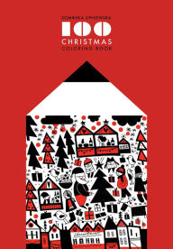 Title: 100 Christmas Coloring Book, Author: Dominika Lipniewska