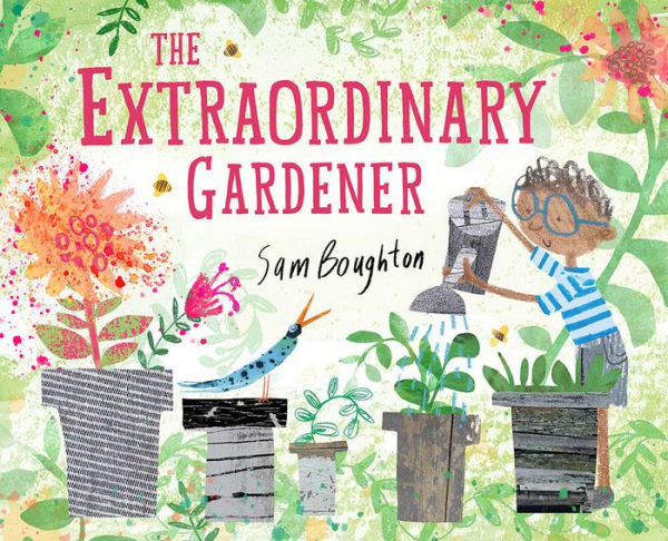 The Extraordinary Gardener: A Picture Book