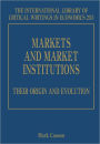 Markets and Market Institutions: Their Origin and Evolution