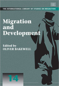 Title: Migration and Development, Author: Oliver Bakewell