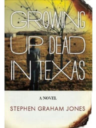 Growing Up Dead In Texas
