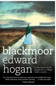 Title: Blackmoor, Author: Edward Hogan