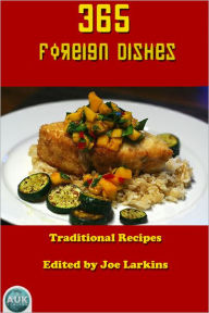 Title: 365 Foreign Dishes, Author: Traditional Author