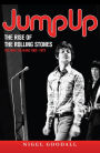Jump Up - The Rise of the Rolling Stones: The First Ten Years: 1963-1973