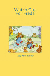 Watch Out For Fred!