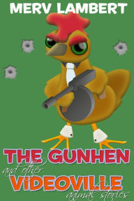 Title: The Gunhen, Author: Merv Lambert