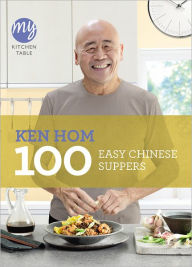 Title: 100 Easy Chinese Suppers, Author: Ken Hom