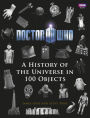 Doctor Who: A History Of The Universe In 100 Objects