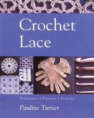 Title: Crochet Lace, Author: Pauline Turner