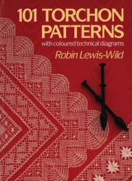 Title: 101 Torchon Patterns, Author: Robin Lewis-Wild