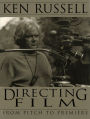 Directing Films: From Pitch to Premiere