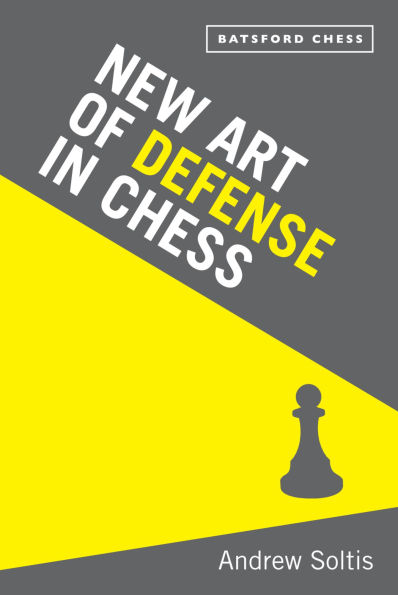 New Art of Defence in Chess: chess defence tactics classic