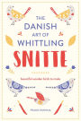 Snitte: The Danish Art of Whittling: Make beautiful wooden birds