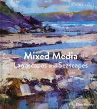Title: Mixed Media Landscapes and Seascapes, Author: Chris Forsey