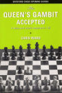 The Queen's Gambit Accepted: A sharp and sound response to 1 d4