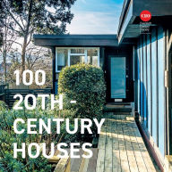 Title: 100 Twentieth Century Houses, Author: Twentieth Century Society