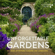 Title: Unforgettable Gardens: Historic Gardens and Landscapes, Author: The Gardens Trust