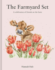 Title: The Farmyard Set: A celebration of friends on the farm, Author: Hannah Dale