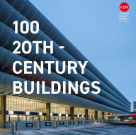 Title: 100 20th-Century Buildings, Author: Twentieth Century Society