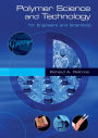 Polymer Science and Technology: for Engineers and Scientists